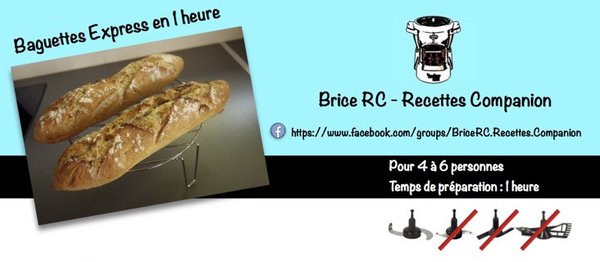 Baguettes Express en 1h avec le Companion