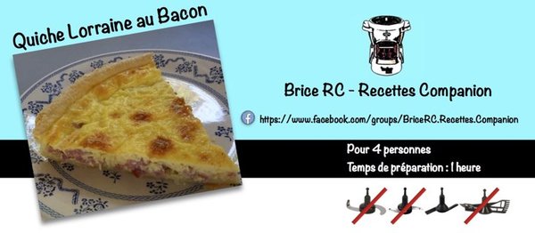 Quiche Lorraine au Bacon avec le companion